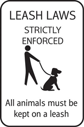 12"w x 18"h Aluminum Sign "Leash Laws Strictly Enforcedï¿½ï¿½_"