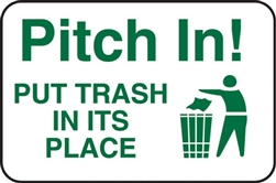18"w x 12"h Aluminum Sign "Pitch In  Put Trash In It's Place"
